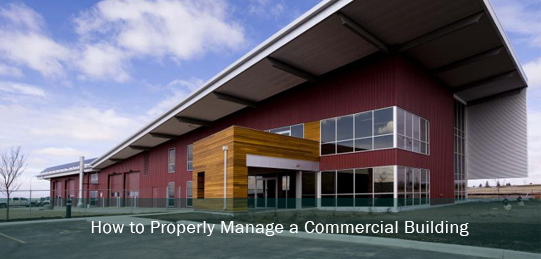 How to Properly Manage a Commercial Building