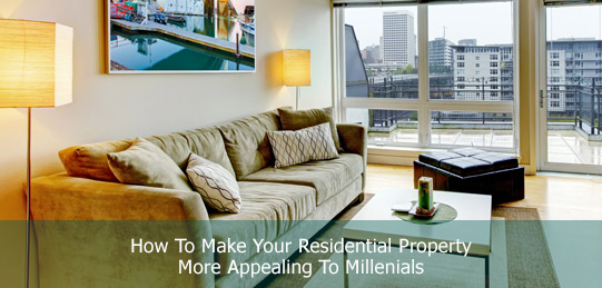How To Make Your Residential Property More Appealing To Millenials