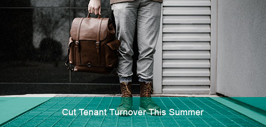 Cut Tenant Turnover This Summer