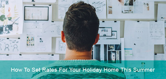 How to Set Holiday Home Rates This Summer